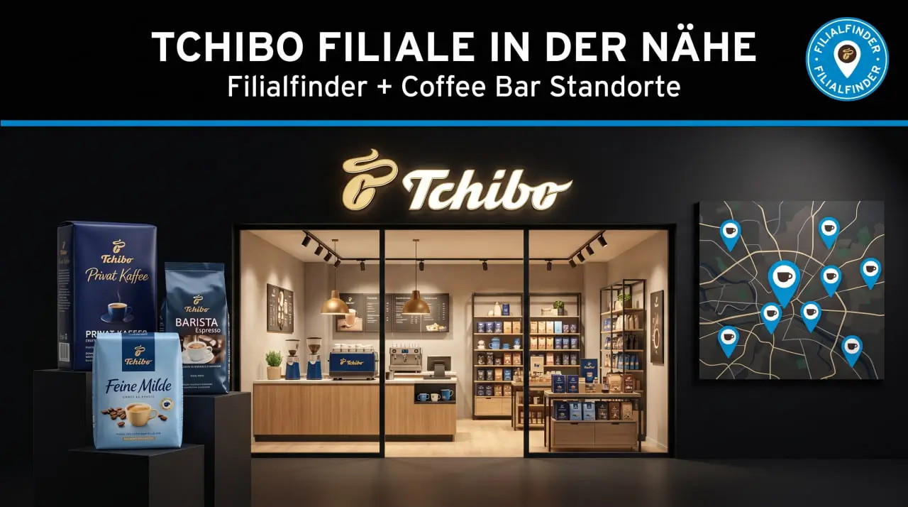 Tchibo Filiale in der Nähe — Filialfinder, Coffee Bar, Standorte 2026